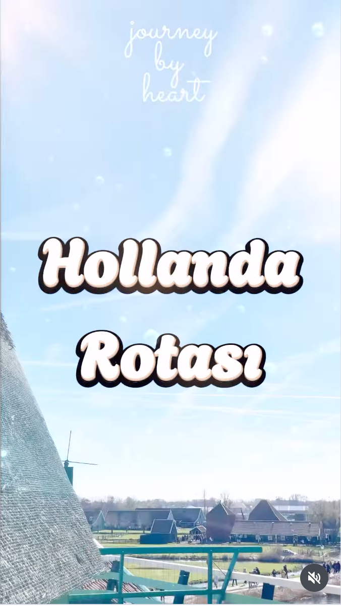 Hollanda 1 haftalık gezi rotası